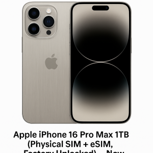 Apple iPhone 16 Pro Max 1TB (Physical SIM + eSIM, Factory Unlocked)